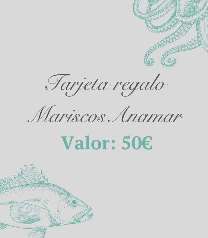 Tarjeta regalo Mariscos Anamar 50€ – Pescado y marisco fresco online