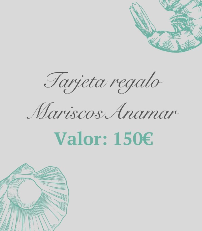 Tarjeta regalo Mariscos Anamar 150€ – Regalo gourmet online