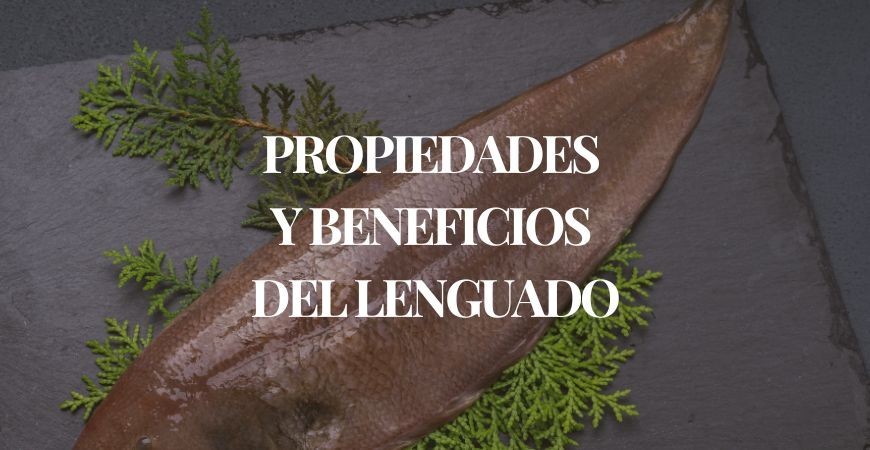 Las Propiedades y Beneficios del Lenguado