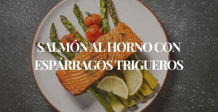 Salmón al horno con espárragos trigueros