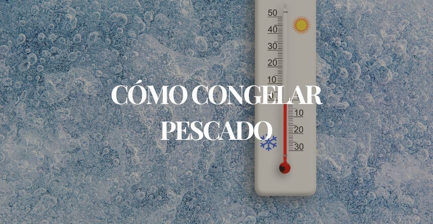 Cómo congelar y cocinar pescado